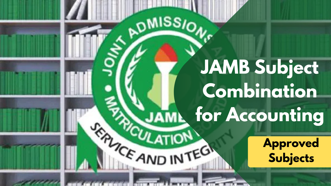 JAMB Subject Combination for Accounting