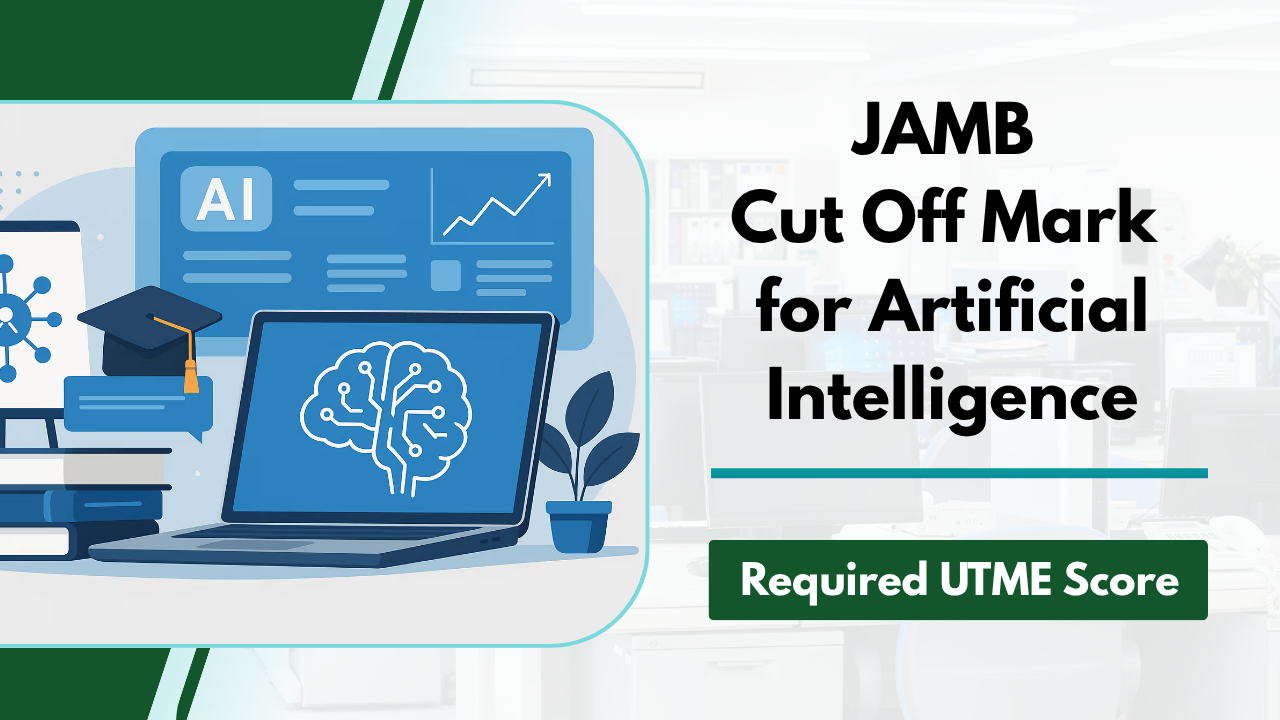 JAMB Cut Off Mark for Artificial Intelligence