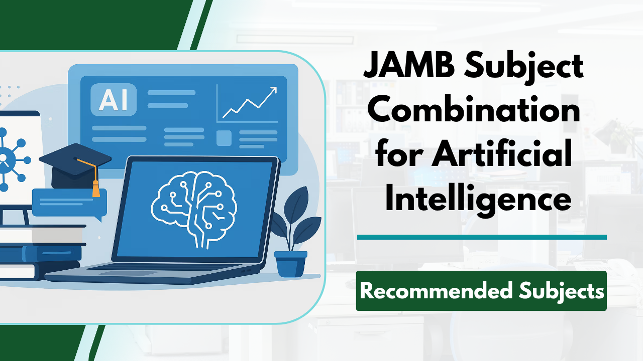 JAMB Subject Combination for Artificial Intelligence