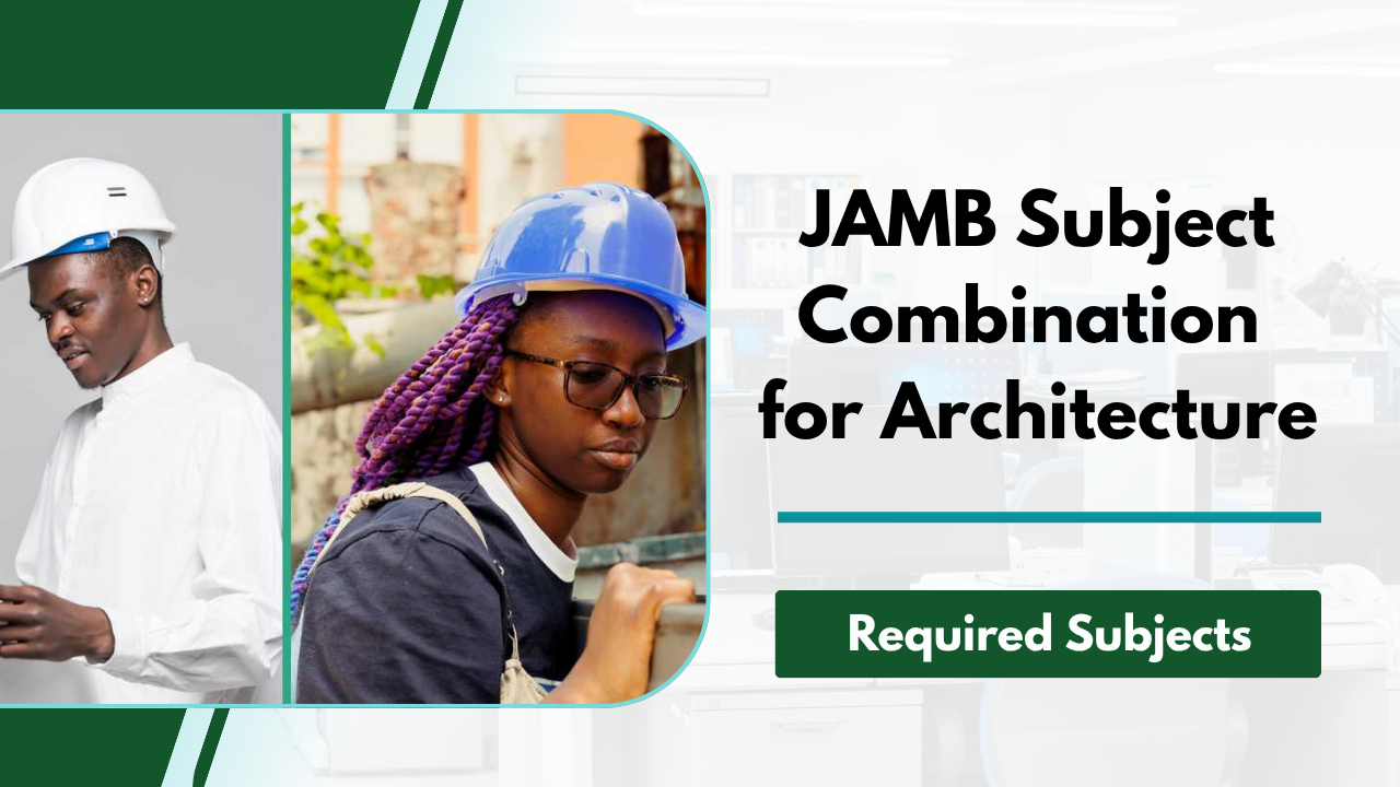 JAMB Subject Combination for Architecture