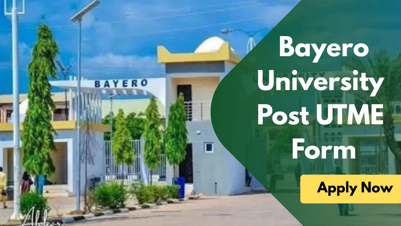 Bayero University Post UTME Form 2026/2027