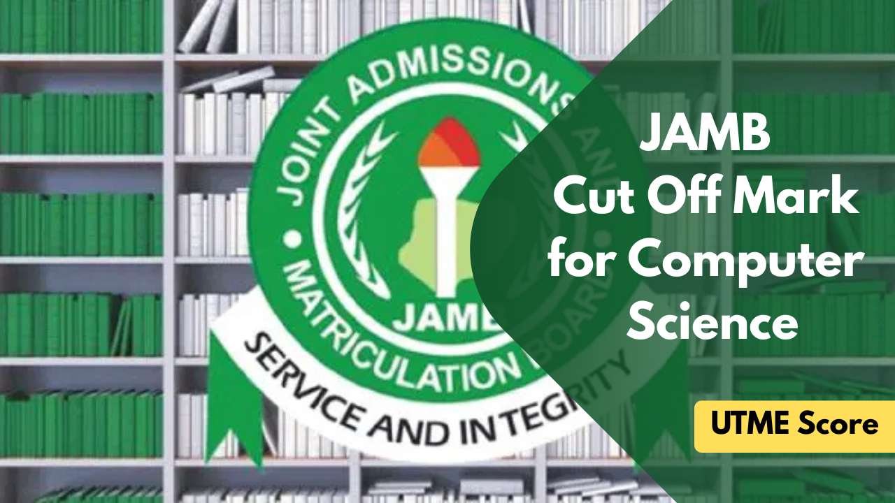 JAMB Cut Off Mark for Computer Science 2026