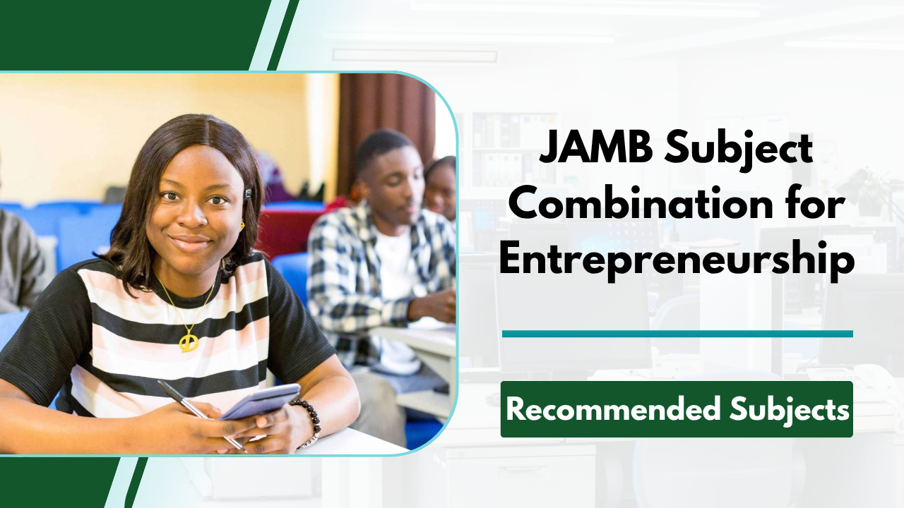 JAMB Subject Combination for Entrepreneurship