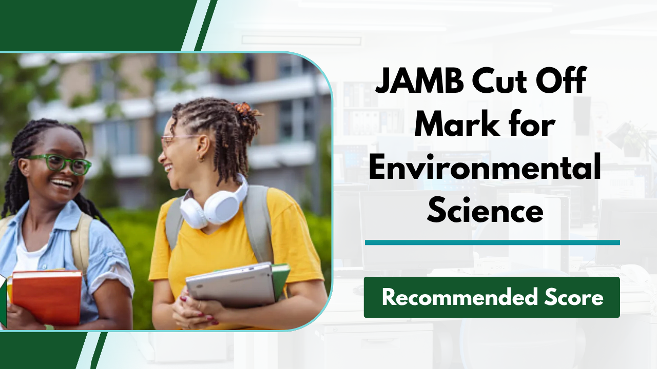JAMB Cut Off Mark for Environmental Science