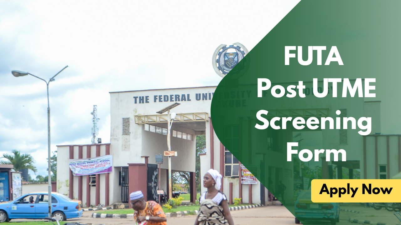 Apply for FUTA Post UTME Screening Form 2026/2027