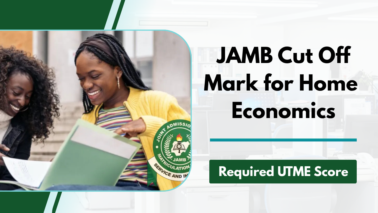 JAMB Cut Off Mark for Home Economics