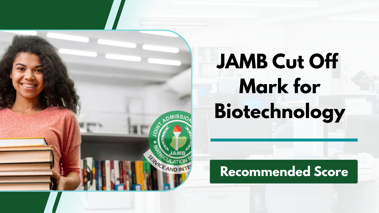 JAMB Cut Off Mark for Biotechnology