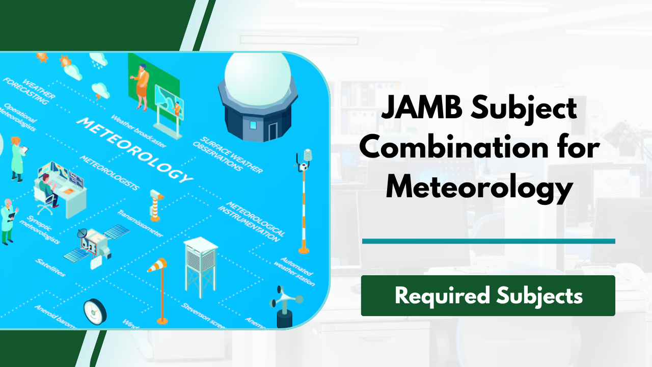 JAMB Subject Combination for Meteorology