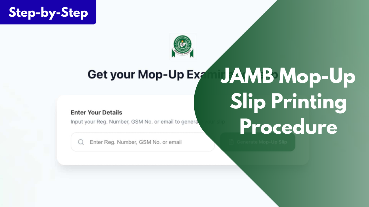 JAMB Mop-Up Slip Printing Procedure for UTME Candidates