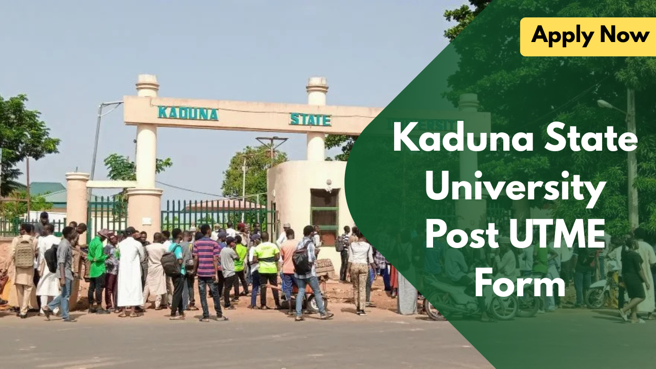 ‎Kaduna State University Post UTME Form 2026/2027