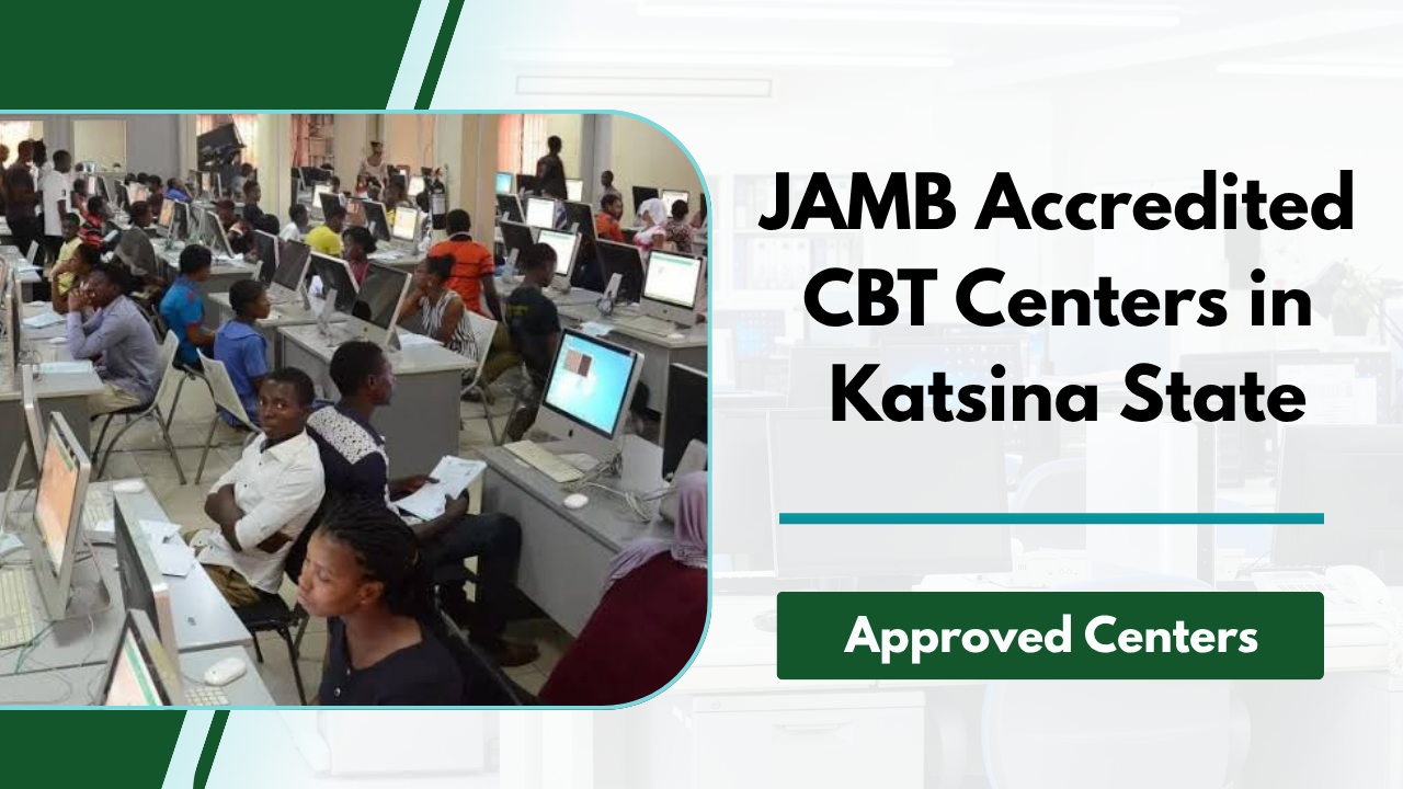 ‎JAMB CBT Accredited Centers in Katsina State