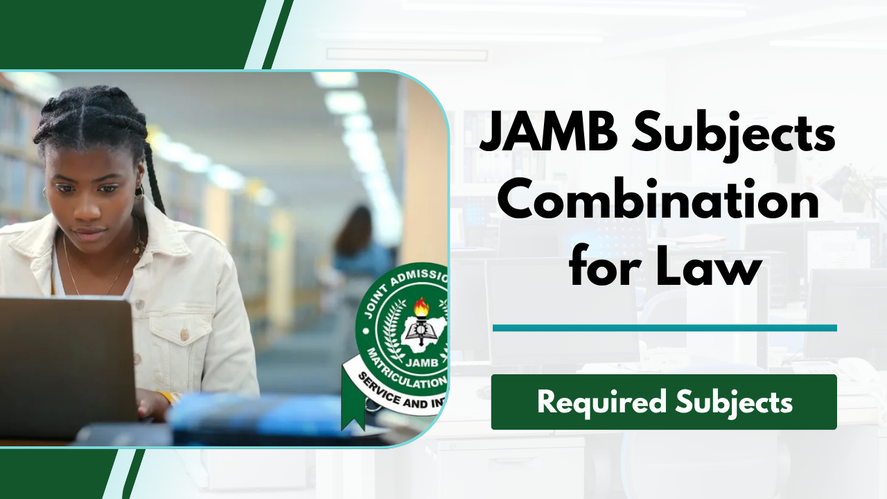 JAMB Subjects Combination for Law