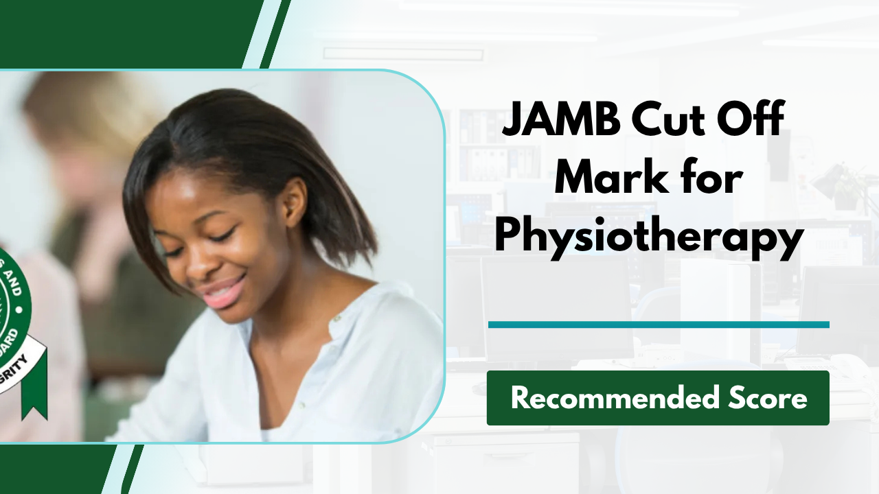 JAMB Cut Off Mark for Physiotherapy