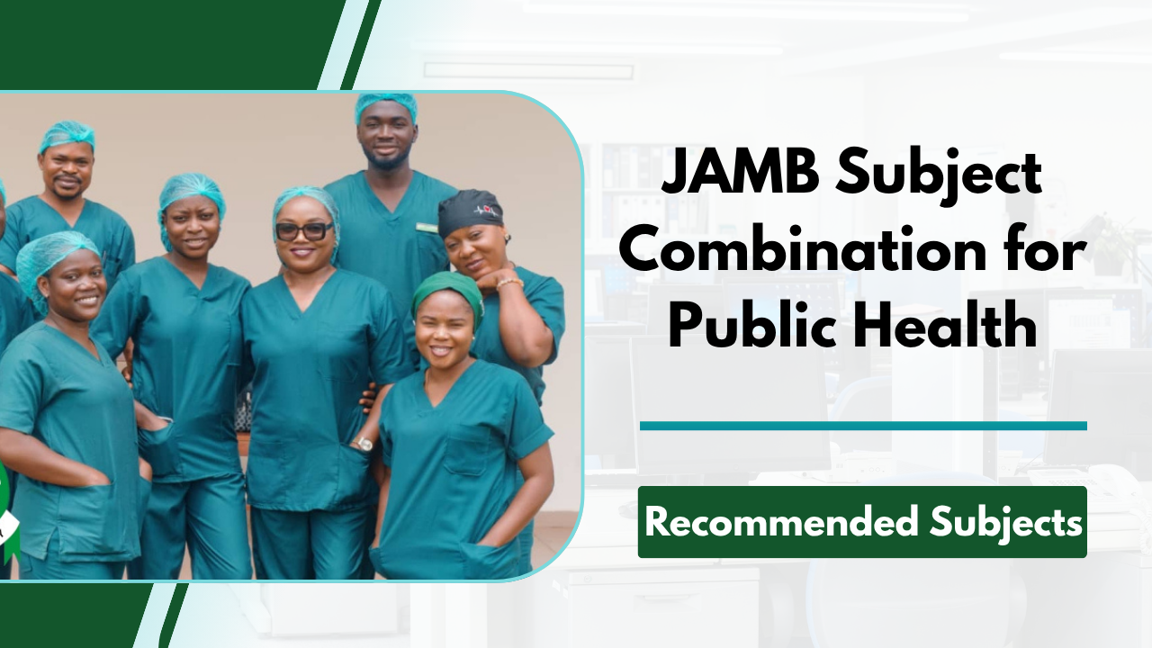 JAMB Subject Combination for Public Health