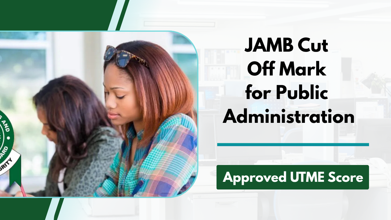 JAMB Cut Off Mark for Public Administration