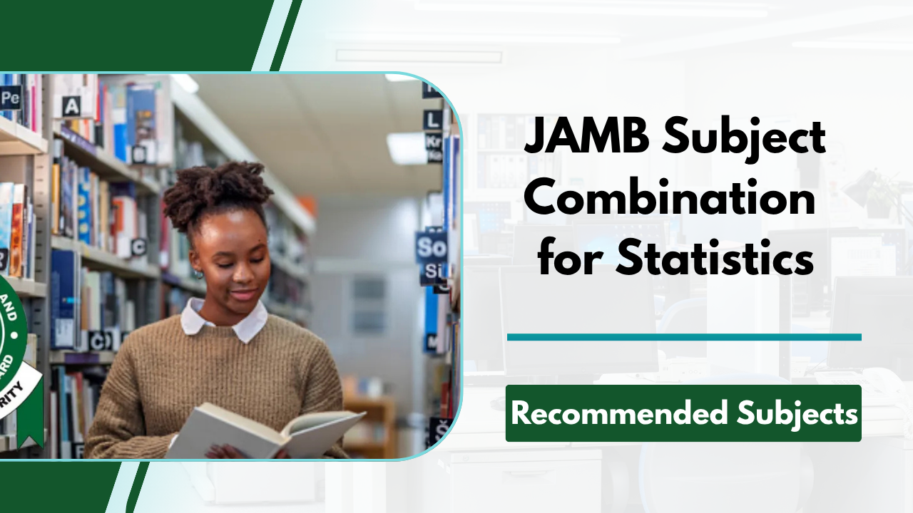 JAMB Subject Combination for Statistics