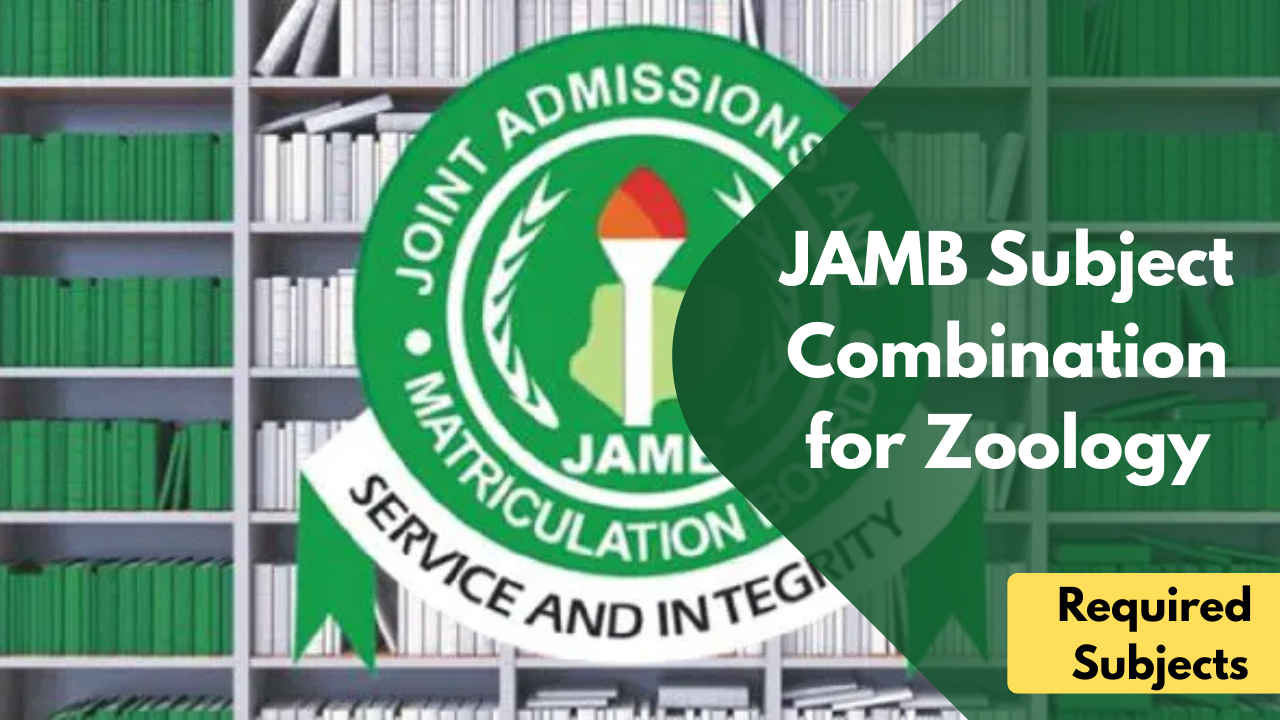 JAMB Subject Combination for Zoology